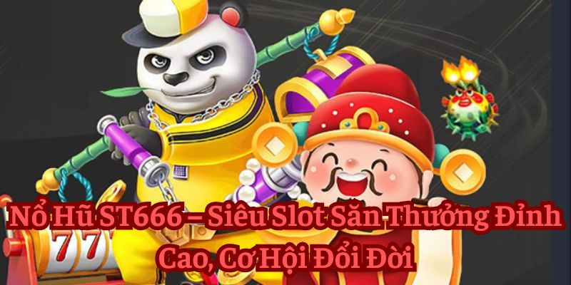 Nổ Hũ ST666