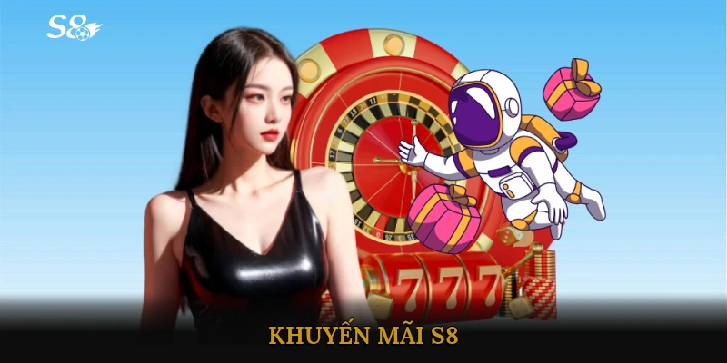 khuyến mãi S8